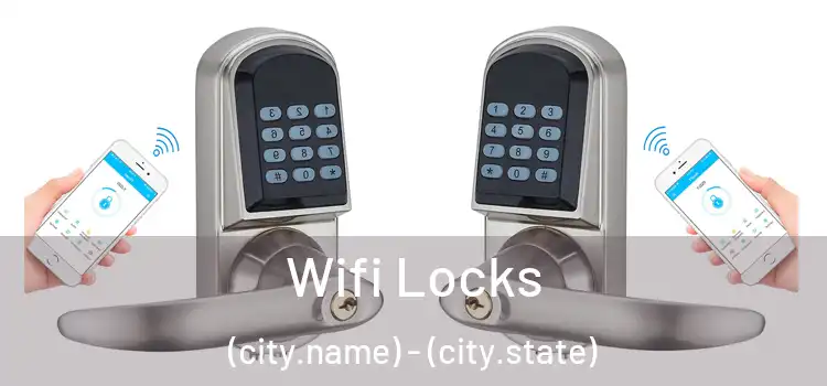  Wifi Locks (city.name) - (city.state)